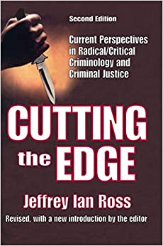 Cutting the Edge: Current Perspectives in Radical/Critical Criminology and Criminal Justice (2nd Edition) - Orginal Pf